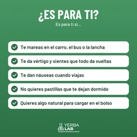 Es para ti si: Te mareas en el carro, el bus o la lancha; Te da vértigo y sientes que todo da vueltas; Te dan náuseas cuando viajas; No quieres pastillas que te dejan dormido; Quieres algo natural para cargar en el bolso